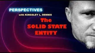 Perspectives 55. - Solid State Entity (John C. Lilly - the Maverick Scientist)