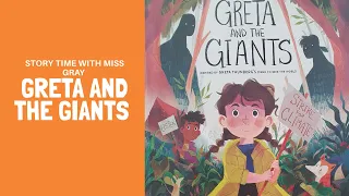 Story Time with Miss Gray - Greta and the Giants by Zoe Tucker