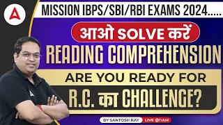 Mission IBPS/SBI/RBI Exams 2024 | Reading Comprehension by Santosh Ray