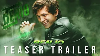 Ben 10: The Movie 'Teaser Trailer' "The Paradox" (2022) Live Action feat. "Tom Holland" | #Ben10 #yt