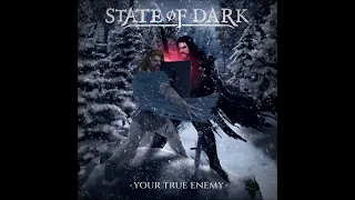 State Of Dark - Your True Enemy - [Full Album]