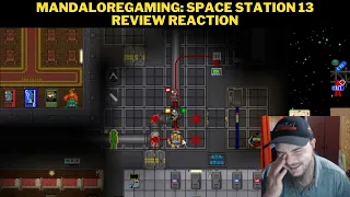 MandaloreGaming: Space Station 13 Review Reaction