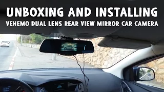 Vehemo Dual Lens Rear View Mirror Dash Cam Unboxing and Installing in the Car