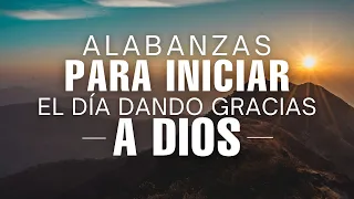 Música Cristiana Para Sentir La Presencia de Dios - Hermosas Alabanzas Cristianas 2024