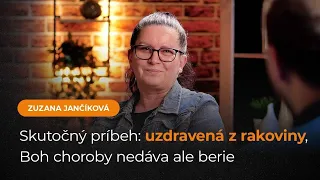 Skutočný príbeh Zuzky o uzdravení z rakoviny - Zuzana Jančíková - 20 minútovka