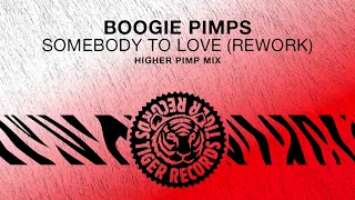 Boogie Pimps - Somebody To Love Rework (Higher Pimp Mix)