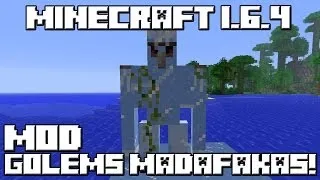 Minecraft 1.6.4 MOD GOLEMS MADAFAKAS!