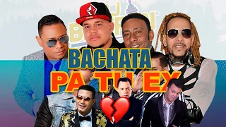 BACHATA PA RECORDAR A TU EX 💔 VOL.1 - (Solo Exitos) Elvis Martínez, Anthony Santos, Raulin Rodriguez