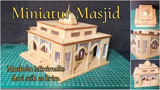 DIY | Membuat Masjid Dari Stik Es Krim | Mushola Minimalis Stik Es Krim