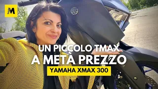 Yamaha XMAX 300: è un piccolo TMAX, ma costa la metà!