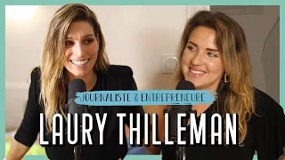 Laury Thilleman, Journaliste et Entrepreneure- Il y a ce que la vie t'as donné, et ce que tu en fais