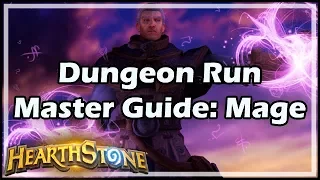 [Hearthstone] Dungeon Run Master Guide: Mage