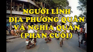 Hồi Ký Miền Nam | Người Lính Địa Phương Quân Và Nghĩa Quân (Phần Cuối)