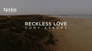 Reckless Love (Radio Version) [Lyric Video] | Cory Asbury