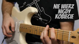 Budka Suflera - Nie wierz nigdy kobiecie  (cover gitara)