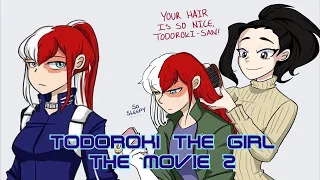 (HD Reupload) Todoroki the Girl 2- the EPILOGUE