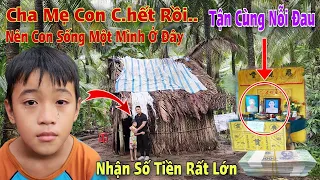 Tin vui đến Cha Mẹ ra đi mãi mãi "Bỏ Lại" Con một mình bơ vơ giữa cuộc đời nhận Số Tiền Lớn kỳ tích