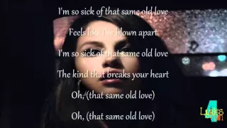 Same Old Love - Selena Gomez (Lyric Vídeo)