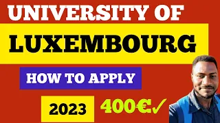 HOW TO APPLY TO THIS UNIVERSITY IN LUXEMBOURG.step by step