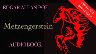 Metzengerstein. Edgar Allan Poe. Cały audiobook po polsku.