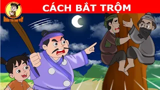 CÁCH BẮT TRỘM - Nhân Tài Đại Việt - Phim hoạt hình hay nhất - QUÀ TẶNG CUỘC SỐNG