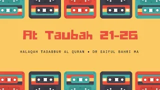 Halaqah Tadabbur Al Quran 189 (At Taubah 14-20), Dr Saiful Bahri, MA.