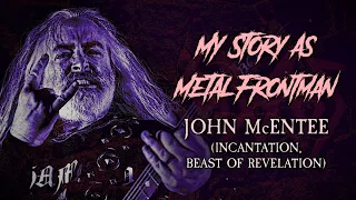 My Story As Metal Frontman #58: John McEntee (Incantation)