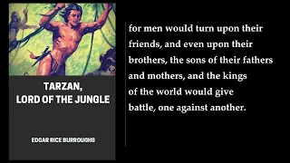 Tarzan, Lord of the Jungle 💙 By Edgar Rice Burroughs. FULL Audiobook