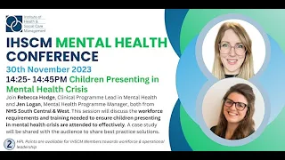 'Children presenting in Mental Health crisis' | IHSCM Mental Health Conference 2023