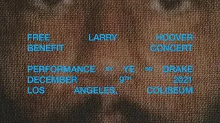 Kanye West & Drake - Free Larry Hoover Benefit Concert 2021 (1080p Full Performance)