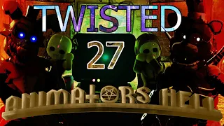 ANIMATOR'S HELL TWISTED 27 | THE HARDEST MAX MODE IN ALL OF FNAF??