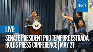 LIVE: Senate President Pro Tempore Jinggoy Estrada holds press conference | May 21