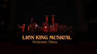 Lion King Musical Welcome Show by Gewenzsko and Geromy2000