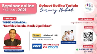 Webinar "Reboot, Saat Terlalu Sering Ribut - Konflik Dikelola, Kasih Dipulihkan"