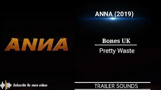Bones UK - Pretty Waste | ANNA 2019 Movie Trailer Song