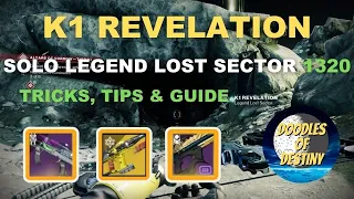 Destiny 2 K1 REVELATION LEGEND LOST SECTOR SOLO FLAWLESS EASY GUIDE PLATINUM RUN