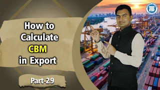 How to Calculate CBM in Export...??? | Export Import Practical Training by Paresh Solanki