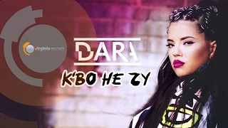 DARA - K'vo ne chu (Official Video)