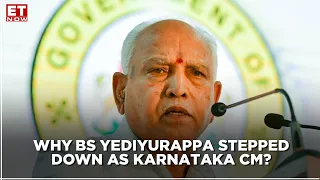 Reasons why BS Yediyurappa had to step down as Karnataka CM