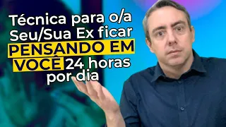 Como fazer o/a ex cônjuge não conseguir tirar você da cabeça 24 horas por dia