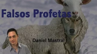 Daniel Mastral - "Falsos Profetas - Fogo Estranho - Parte 1/3"