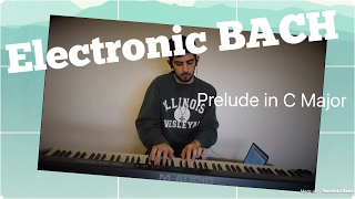 Bach- Prelude in C Major electronic version