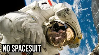 Let's Assume you had NO space suit in space | Hypothetically