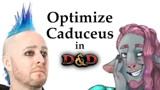 Optimizing Critical Role: Caduceus