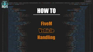 FiveM Vehicle Handling Basic Guide | 2023