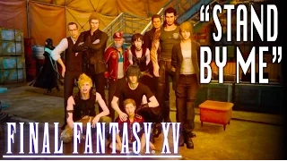 FFXV End-Credit Photomontage (Stand by Me) - Garrison Gaming!