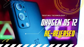 OxygenOS 12 Has Been Re-Released for the OnePlus 9 Pro! Time to Upgrade?