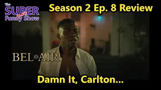 Bel-Air Season 2 Ep. 8 Review