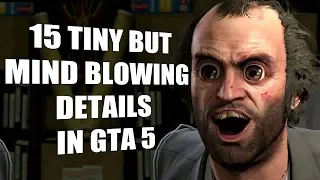 15 TINY BUT MIND BLOWING Details You Totally Missed In GTA 5