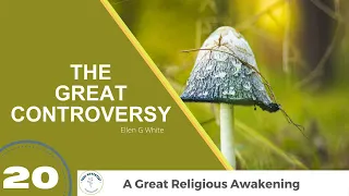 THE GREAT CONTROVERSY Chapter 20 | Ellen G White | Audio